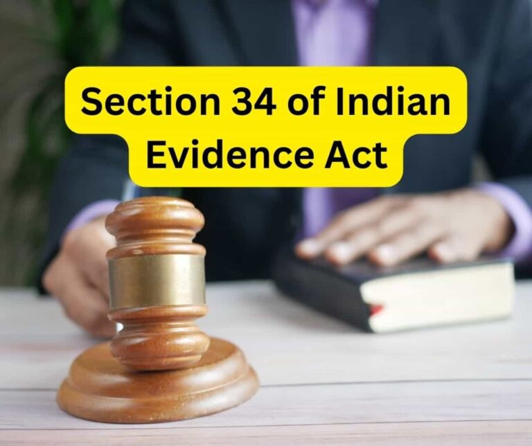Section 34 of Indian Evidence Act